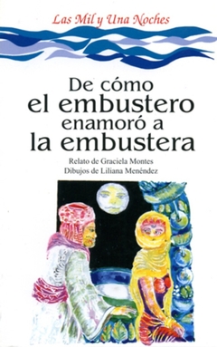 DE COMO EL EMBUSTERO ENAMORO A LA EMBUSTERA