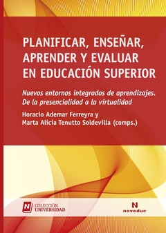 PLANIFICAR, ENSEÑAR, APRENDER Y EVALUAR EN EDUCACIÓN SUPERIOR