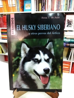 EL HUSKY SIBERIANO Y OTROS PERROS ARTICOS