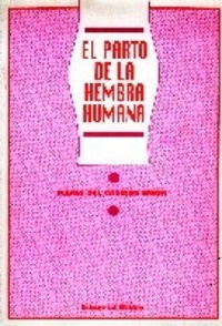 PARTO DE LA HEMBRA HUMANA , EL
