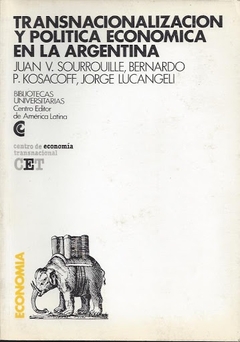 TRANSNACIONALIZACION Y POLITICA ECONOMICA EN LA ARGENTINA