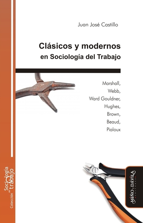 CLASICOS Y MODERNOS EN SOCIOLOGIA DEL TRABAJO
