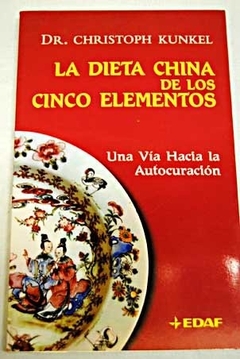 DIETA CHINA DE LOS CINCO ELEME