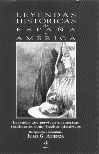 LEYENDAS HISTORICAS DE ESPAÑA Y AMERICA