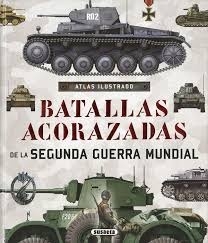 BATALLAS ACORAZADAS DE LA SEGUNDA GUERRA MUNDIAL