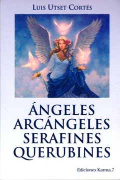 ANGELES ARCANGELES SERAFINES QUERUBINES