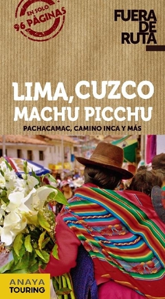 LIMA CUZCO MACHU PICCHU FUERA DE RUTA