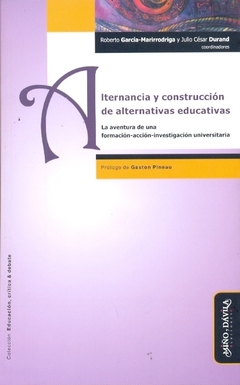 ALTERNANCIA Y CONSTRUCCION DE ALTERNATIVAS EDUCATIVAS