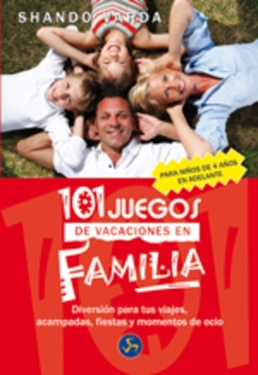 101 JUEGOS DE VACACIONES EN FAMILIA