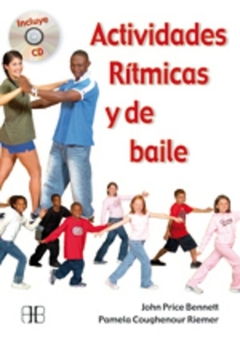 ACTIVIDADES RITMICAS Y DE BAILE (CON CD)