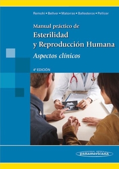 MANUAL PRACTICO DE ESTERILIDAD Y REPRODUCCION HUMANA. 4 EDICION