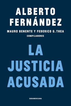 LA JUSTICIA ACUSADA