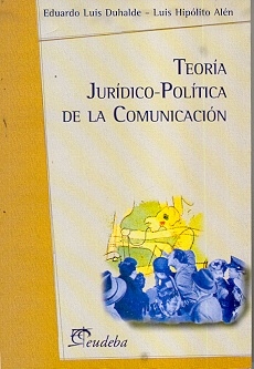 TEORÍA JURÍDICO POLÍTICA DE LA COMUNICACIÓN