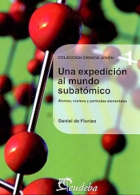 UNA EXPEDICION AL MUNDO SUBATOMICO