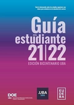 GUIA DEL ESTUDIANTE 21/22 - EDICIÓN BICENTENARIO UBA - comprar online