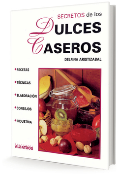 SECRETOS DE LOS DULCES CASEROS