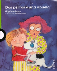 DOS PERROS Y UNA ABUELA SERIE VERDE