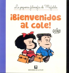 BIENVENIDOS AL COLE LA PEQUEÑA FILOSOFIA DE MAFALD