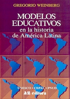 MODELOS EDUCATIVOS EN LA HISTORIA DE AMERICA LATIN