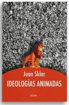 IDEOLOGÍAS ANIMADAS