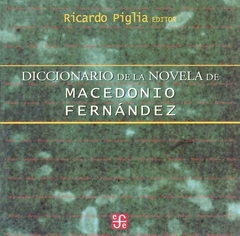 DICCIONARIO DE LA NOVELA DE MACEDONIO FERNAN