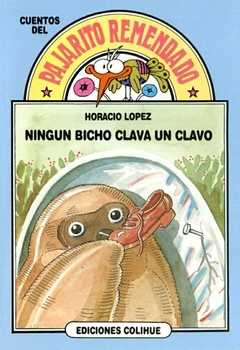 NINGUN BICHO CLAVA UN CLAVO