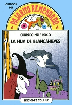 HIJA DE BLANCANIEVES LA PAJARITO REMENDADO