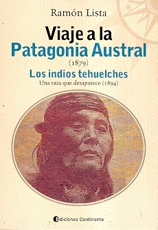 VIAJE A LA PATAGONIA AUSTRAL - LOS INDIOS TEHUELCHES