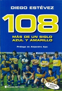 108 MAS DE UN SIGLO AZUL Y AMARILLO