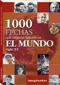 1000 FECHAS QUE HICIERON HISTORIA EN EN EL MUNDO