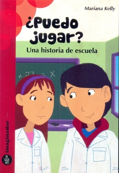 PUEDO JUGAR UNA HISTORIA DE ESCUELA