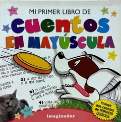 MI PRIMER LIBRO DE CUENTOS EN MAYUSCULA