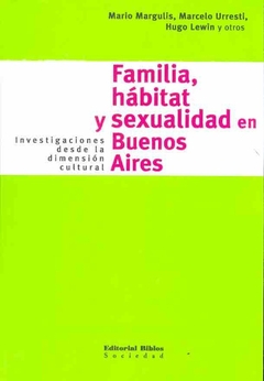 FAMILIA HABITAT Y SEXUALIDAD EN BUENOS AIRES