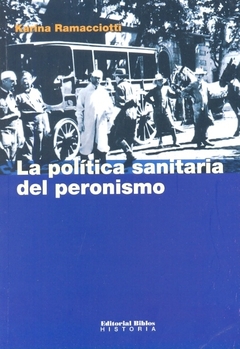 LA POLITICA SANITARIA DEL PERONISMO