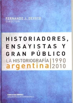 HISTORIADORES ENSAYISTAS Y GRAN PUBLICO