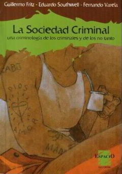 SOCIEDAD CRIMINAL LA