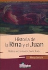 HISTORIA DE LA RINA Y EL JUAN