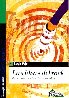 LAS IDEAS DEL ROCK GENEALOGIA DE LA MUSICA REBELDE