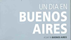 UN DIA EN BUENOS AIRES