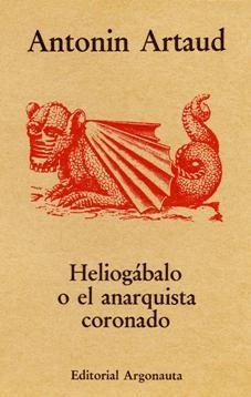 HELIOGÁBALO O EL ANARQUISTA CORONADO