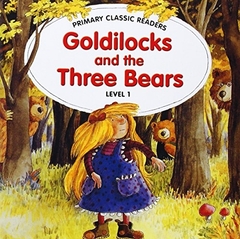 GOLDILOCKS AND THE THREE BEARS - LEVEL 1 - WITH CD