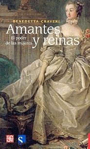 AMANTES Y REINAS EL PODER DE LAS MUJERES