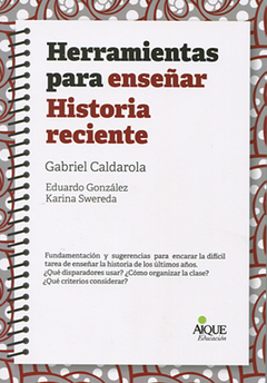 HERRAMIENTAS PARA ENSEÑAR HISTORIA RECIENTE