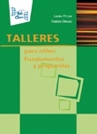 TALLERES PARA NIÑOS FUNDAMENTOS Y PROPUESTAS