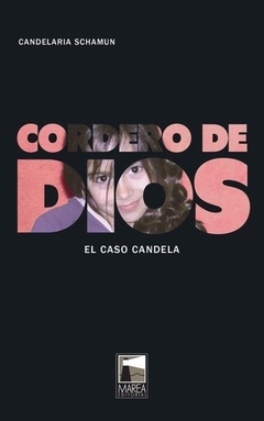 CORDERO DE DIOS EL CASO CANDELA