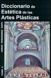 DICCIONARIO DE ESTETICA DE LAS ARTES PLAS TOMO 2