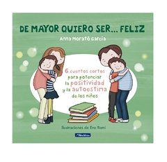 DE MAYOR QUIERO SER... FELIZ