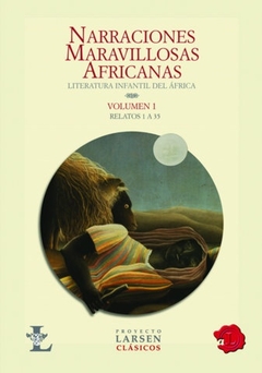 NARRACIONES MARAVILLOSAS AFRICANAS VOL 1