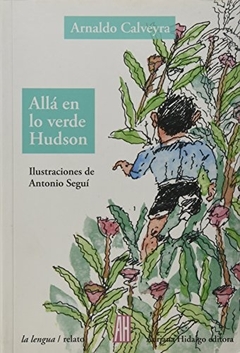 ALLÁ EN LO VERDE HUDSON