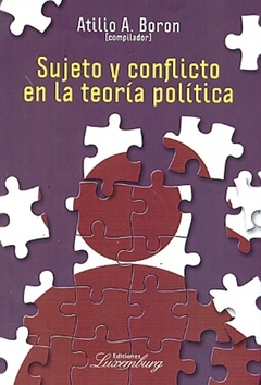 SUJETO Y CONFLICTO EN LA TEORIA POLÍTICA